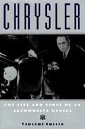 Chrysler: The Life and Times of an American Automotive Genius cover
