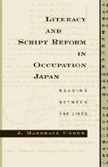 Literacy and Script Reform in Occupation Japan Reading Between the Lines cover