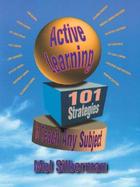 Active Learning 101 Strategies to Teach Any Subject cover