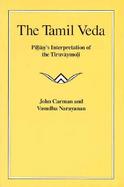 The Tamil Veda Pillan's Interpretation of the Tiruvaymoli cover