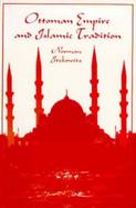Ottoman Empire and Islamic Tradition cover