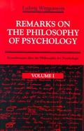 Remarks on the Philosophy of Psychology (volume1) cover