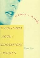 Women's Words The Columbia Book of Quotations by Women cover