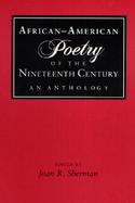 African-American Poetry of the Nineteenth Century An Anthology cover