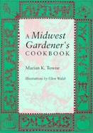 A Midwest Gardener's Cookbook cover