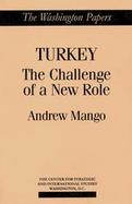 Turkey The Challenge of a New Role cover
