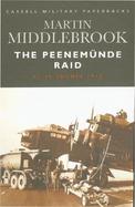 Cassell Military Classics: The Peenemunde Raid: The Night of 17-18 August 1943 cover