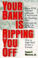 Your Bank Is Ripping You Off cover