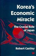 Korea's Economic Miracle The Crucial Role of Japan cover