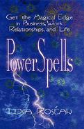 Powerspells Get the Magical Edge in Business, Work Relationships, and Life cover