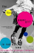 The First Paper Girl in Red Oak, Iowa and Other Stories cover
