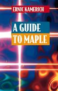 A Guide to Maple cover