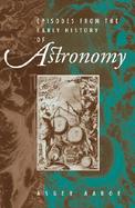 Episodes from the Early History of Astronomy cover