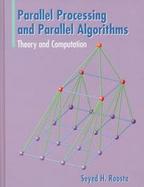 Parallel Processing and Parallel Algorithms Theory and Computation cover