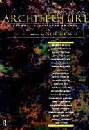 Rethinking Architecture A Reader in Cultural Theory cover