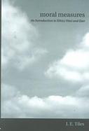 Moral Measures An Introduction to Ethics West and East cover
