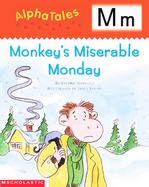 Letter M Monday's Miserable Monday cover