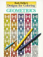 Ruth Heller's Designs for Coloring Geometrics cover