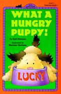 What a Hungry Puppy cover