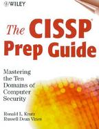 The Cissp Prep Guide Mastering the Ten Domains of Computer Security cover