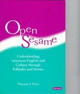 Open Sesame Understanding American English and Culture Through Folktales and Stories cover