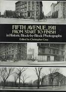 Fifth Avenue, 1911, from Start to Finish in Historic Block-By-Block Photographs cover