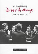 Unpacking Duchamp Art in Transit cover