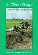 As Climate Changes International Impacts and Implications cover