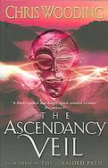 The Ascendancy Veil Book 3 cover