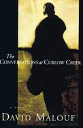 The Conversations at Curlow Creek cover