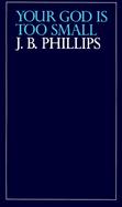 Your God is Too Small cover