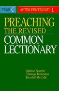 Preaching the Revised Common Lectionary Year C  After Pentecost 1 cover