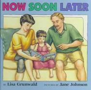 Now, Soon, Later cover