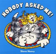 Nobody Asked Me! cover