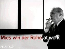 Mies Van Der Rohe at Work cover