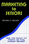 Marketing to Seniors cover