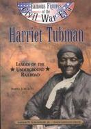 Harriet Tubman Leader of the Underground Railroad cover