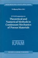 Iutam Symposium on Theoretical and Numerical Methods in Continuum Mechanics of Porous Materials Proceedings of the Iutam Symposium Held at the Univers cover