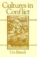Cultures in Conflict Encounters Between European and Non-European Cultures, 1492-1800 cover