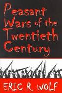 Peasant Wars of the Twentieth Century cover