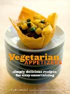 Vegetarian Appetizers Simply Delicious Recipes for Easy Entertaining cover