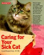 Caring for Your Sick Cat cover