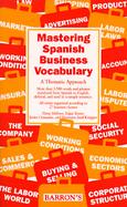 Mastering Spanish Business Vocabulary A Thematic Approach cover