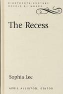 The Recess A Tale of Other Times cover