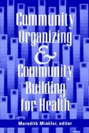 Community Organizing and Community Building for Health cover