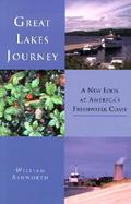 Great Lakes Journey A New Look at America's Freshwater Coast cover