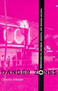 Danger Zones Homosexuality, National Identity, and Mexican Culture cover