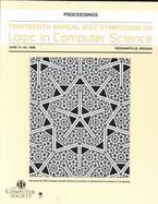 Thirteenth Annual IEEE Symposium on Logic in Computer Science Proceedings June 21-24, 1998, Indianapolis, Indiana cover
