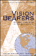 Vision Bearers Dynamic Evangelism in the 21st Century cover