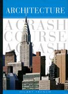 Architecture: A Crash Course cover